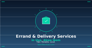 Best Errand and Delivery Services in Uyo, Akwa Ibom (2026)"